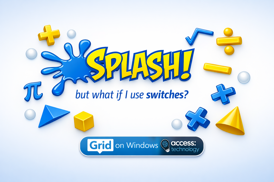 Expanding Access to Splash! A New Grid Set for Switch Users